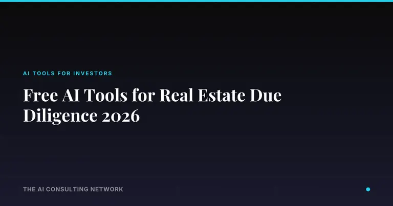Free AI Tools for Real Estate Due Diligence 2026
