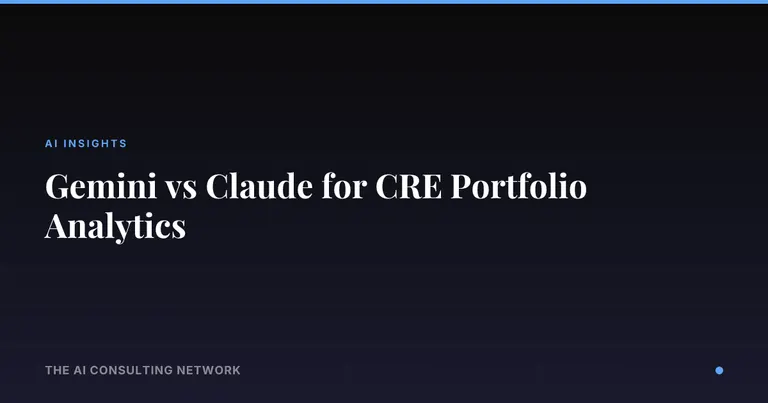 Gemini vs Claude for CRE Portfolio Analytics