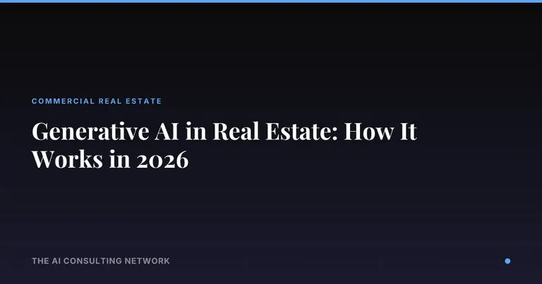 Generative AI in Real Estate: How It Works in 2026