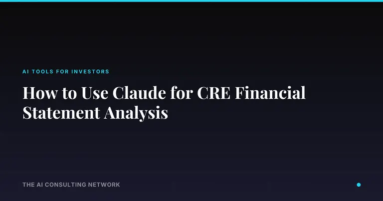How to Use Claude for CRE Financial Statement Analysis