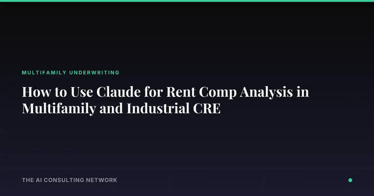 How to Use Claude for Rent Comp Analysis in Multifamily and Industrial CRE