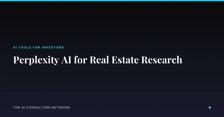 Perplexity AI for Real Estate Research