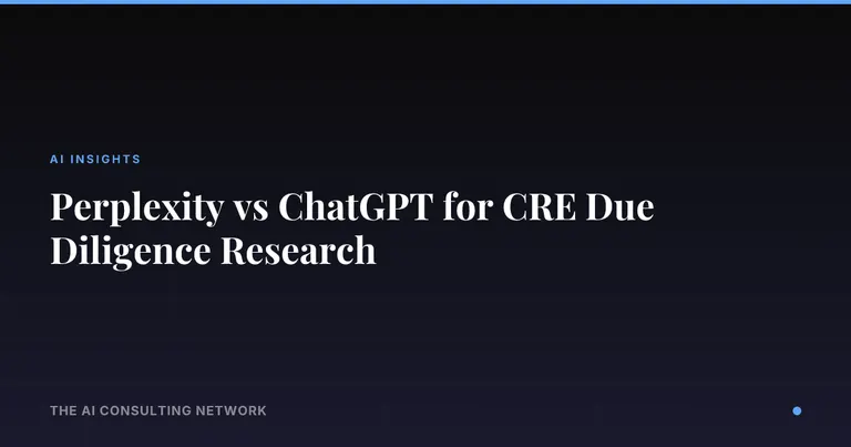 Perplexity vs ChatGPT for CRE Due Diligence Research