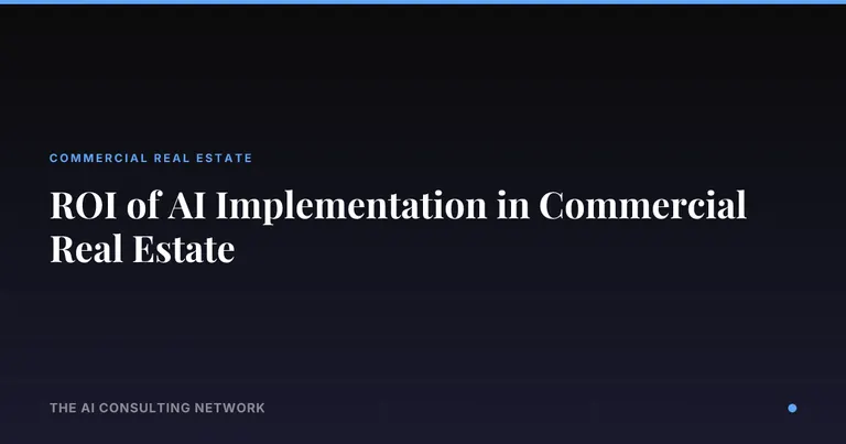 ROI of AI Implementation in Commercial Real Estate