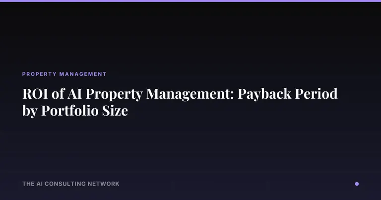 ROI of AI Property Management: Payback Period by Portfolio Size