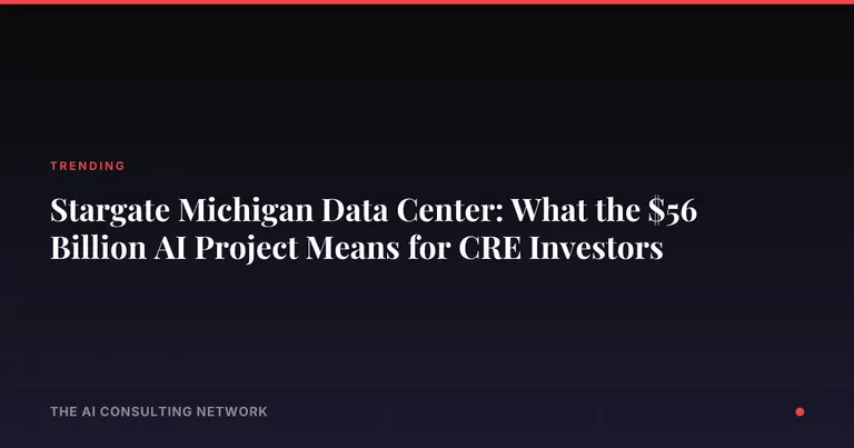 Stargate Michigan Data Center: What the $56 Billion AI Project Means for CRE Investors